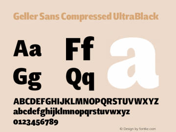 Geller Sans Compressed UltraBlack Version 1.000;hotconv 1.0.109;makeotfexe 2.5.65596图片样张