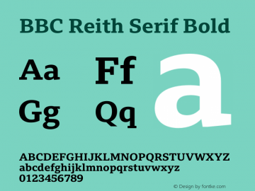 BBC Reith Serif Bold Version 2.302 Font Sample