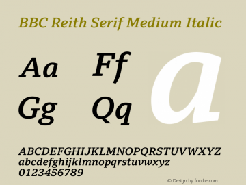 BBC Reith Serif Medium Italic Version 2.302 Font Sample