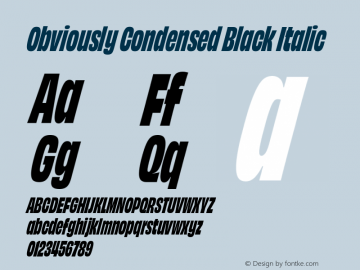 Obviously Cond Blck Italic Version 1.800;PS 0.0;hotconv 16.6.54;makeotf.lib2.5.65590图片样张