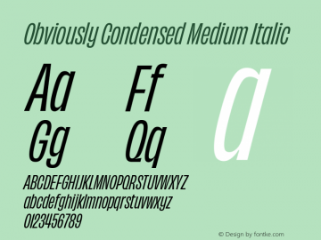 Obviously Cond Medi Italic Version 1.800;PS 0.0;hotconv 16.6.54;makeotf.lib2.5.65590图片样张