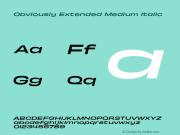 Obviously Extd Medi Italic Version 1.800;PS 0.0;hotconv 16.6.54;makeotf.lib2.5.65590 Font Sample