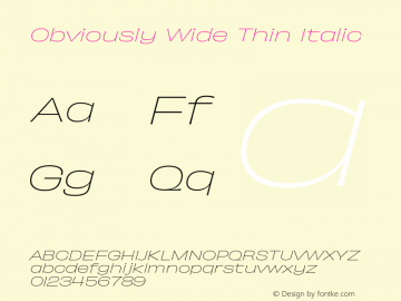 Obviously Wide Thin Italic Version 1.800;PS 0.0;hotconv 16.6.54;makeotf.lib2.5.65590 Font Sample