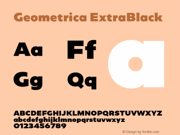 Geometrica ExtraBlack Version 1.027;hotconv 1.0.109;makeotfexe 2.5.65596 Font Sample