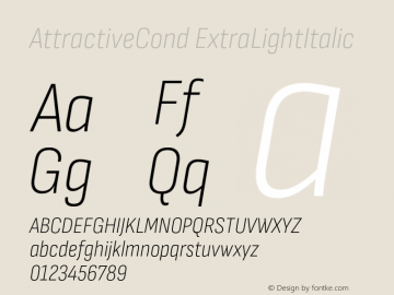 AttractiveCond ExtraLightItalic Version 3.001;PS 003.001;hotconv 1.0.88;makeotf.lib2.5.64775图片样张