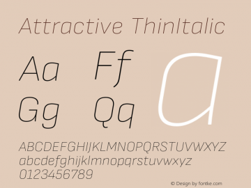 Attractive ThinItalic Version 3.001;PS 003.001;hotconv 1.0.88;makeotf.lib2.5.64775图片样张