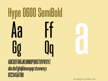 Hype 0600 SemiBold Version 1.000;hotconv 1.0.109;makeotfexe 2.5.65596 Font Sample