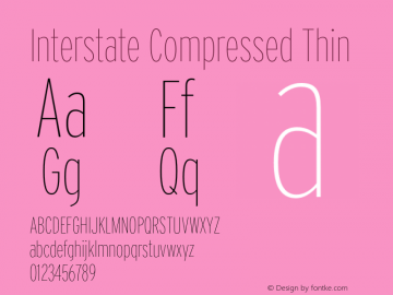 InterstateCompressed-Thin Version 1.100;PS 1.001;hotconv 16.6.51;makeotf.lib2.5.65220;Latin+Cyrillic+Greek;recalibrated Font Sample