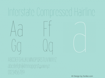 InterstateCompressed-Hairline Version 1.100;PS 1.001;hotconv 16.6.51;makeotf.lib2.5.65220;Latin+Cyrillic+Greek;recalibrated Font Sample