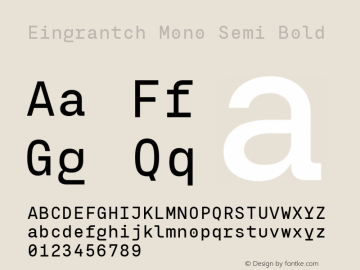 Eingrantch Mono Semi Bold Version 1.000图片样张