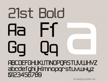 21st Bold Macromedia Fontographer 4.1 8/4/2002 Font Sample