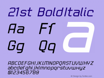 21st BoldItalic Macromedia Fontographer 4.1 8/4/2002 Font Sample