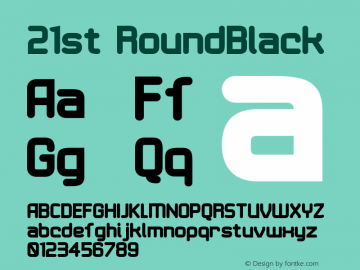 21st RoundBlack Macromedia Fontographer 4.1 8/4/2002 Font Sample