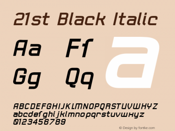 21st Black Italic 001.000 Font Sample