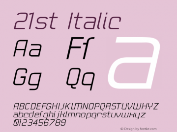 21st Italic Version 001.000 Font Sample