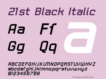 21st Black Italic Version 001.000 Font Sample