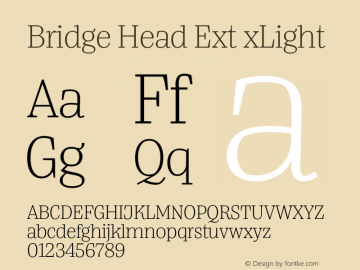 Bridge Head Ext xLight Version 1.000;hotconv 1.0.109;makeotfexe 2.5.65596 Font Sample