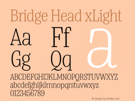 Bridge Head xLight Version 1.000;hotconv 1.0.109;makeotfexe 2.5.65596图片样张