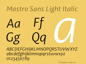Mastro Sans Light Italic Version 1.000;PS 001.000;hotconv 1.0.88;makeotf.lib2.5.64775图片样张