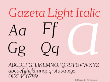 Gazeta Light Italic Version 1.000;PS 001.000;hotconv 1.0.88;makeotf.lib2.5.64775 Font Sample