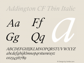 Addington CF Thin Italic Version 1.700;PS 001.700;hotconv 1.0.88;makeotf.lib2.5.64775 Font Sample