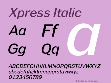 Xpress RegularItalic Version 1.001;PS 001.001;hotconv 1.0.88;makeotf.lib2.5.64775图片样张