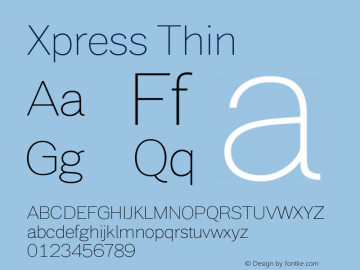 Xpress Thin Version 1.001;PS 001.001;hotconv 1.0.88;makeotf.lib2.5.64775 Font Sample