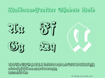 Walbaum-Fraktur Shadow Bold OTF 1.000;PS 001.002;Core 1.0.29图片样张