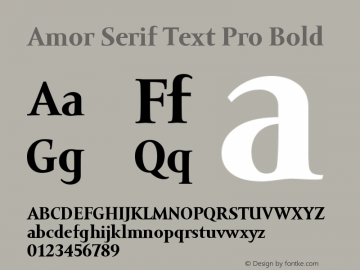 AmorSerifTextPro-Bold Version 1.000 2004 initial release Font Sample