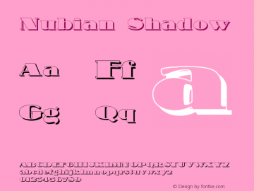 Nubian Shadow Version 001.005 Font Sample