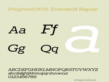 Polyphonic W01 Extended Italic Version 1.00 Font Sample