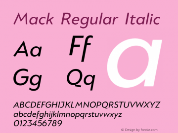 Mack Regular Italic Version 1.000;hotconv 1.0.109;makeotfexe 2.5.65596 Font Sample