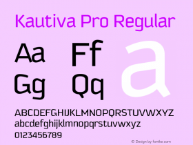 Kautiva Pro Regular Version 2.000;hotconv 1.0.109;makeotfexe 2.5.65596 Font Sample