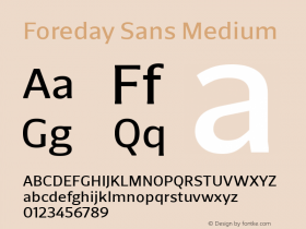 Foreday Sans Medium Version 1.000;PS 001.000;hotconv 1.0.88;makeotf.lib2.5.64775图片样张