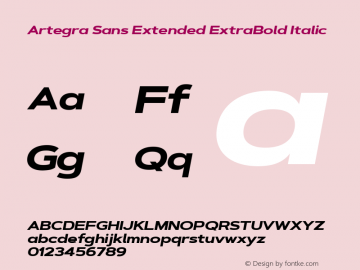 Artegra Sans Extended ExtBd Ita Version 1.00;com.myfonts.easy.artegra.artegra-sans.extend-extrabold-italic.wfkit2.version.4KqS图片样张