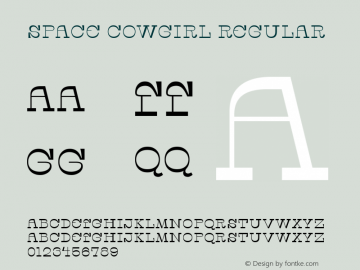 Space Cowgirl Regular Version 1.000;hotconv 1.0.109;makeotfexe 2.5.65596 Font Sample