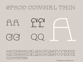 Space Cowgirl Thin Version 1.000;hotconv 1.0.109;makeotfexe 2.5.65596 Font Sample