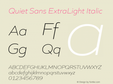 Quiet Sans ExtraLight Italic Version 1.000;PS 001.000;hotconv 1.0.88;makeotf.lib2.5.64775 Font Sample