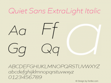 Quiet Sans ExtraLight Italic Version 1.000;PS 001.000;hotconv 1.0.88;makeotf.lib2.5.64775图片样张