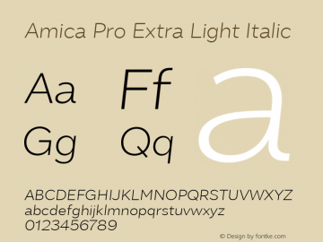 AmicaPro-ExtraLightItalic 1.000 Font Sample