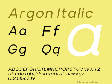 Argon - Oblique Version 1.000;hotconv 1.0.109;makeotfexe 2.5.65596 Font Sample