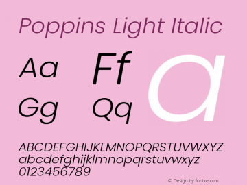Poppins Light Italic Version 3.200;PS 1.000;hotconv 16.6.54;makeotf.lib2.5.65590 Font Sample