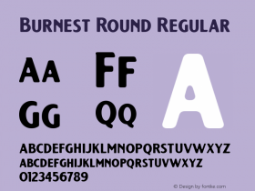 Burnest Round Regular Version 1.000;hotconv 1.0.109;makeotfexe 2.5.65596图片样张
