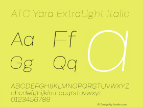 ATC Yara Thin Italic Version 1.002;PS 001.002;hotconv 1.0.88;makeotf.lib2.5.64775 Font Sample