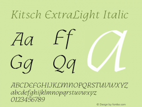 Kitsch-ExtraLightItalic Version 1.000;hotconv 1.0.109;makeotfexe 2.5.65596图片样张