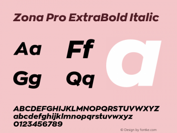 ZonaPro-ExtraBoldItalic Version 2.001 Font Sample