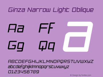 Ginza-NarrowLightOblique Version 001.000 Font Sample