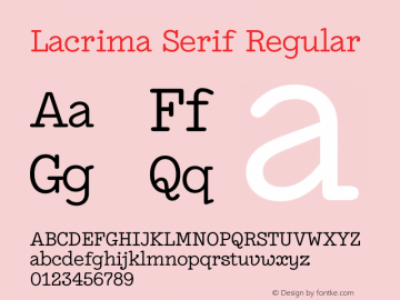 Lacrima Serif Regular Version 3.001 | wf-rip DC20190405图片样张