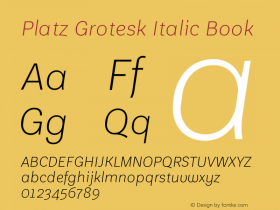 Platz Grotesk Italic Book Version 1.000;PS 001.000;hotconv 1.0.88;makeotf.lib2.5.64775 Font Sample