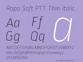 RopaSoftPTT-ThinItalic Version 1.001; build 0001 Font Sample
